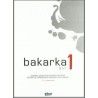 Bakarka 1 (A1)