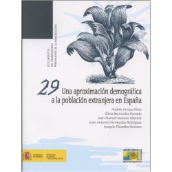 Una aproximación demográfica a la población extranjera en España