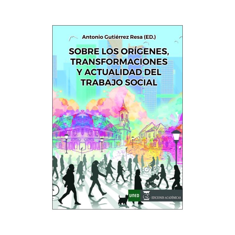 Sobre los orígenes, transformaciones y actualidad del trabajo social
