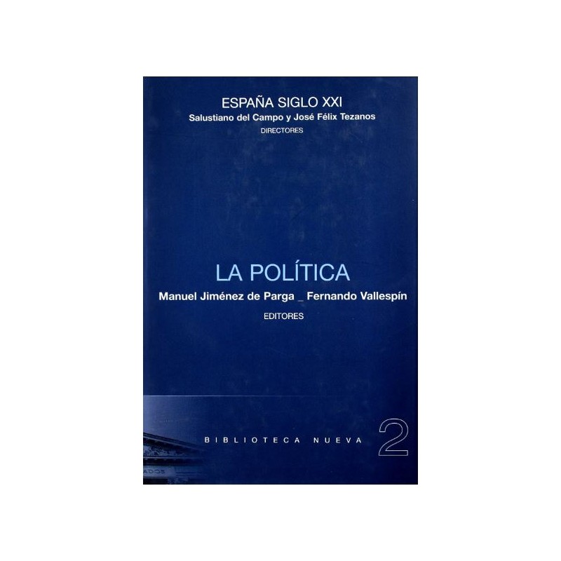 La política (España siglo XXI) Vol.2