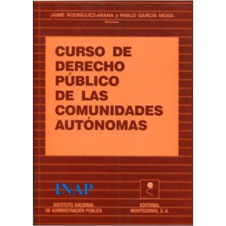 Curso de derecho público de las comunidades autónomas