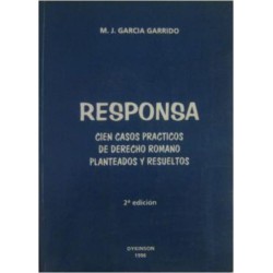 Responsa. Cien casos prácticos de derecho romano