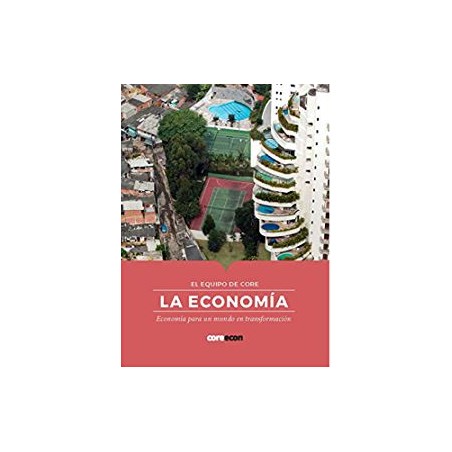 La economía. Economía para un mundo en transformación