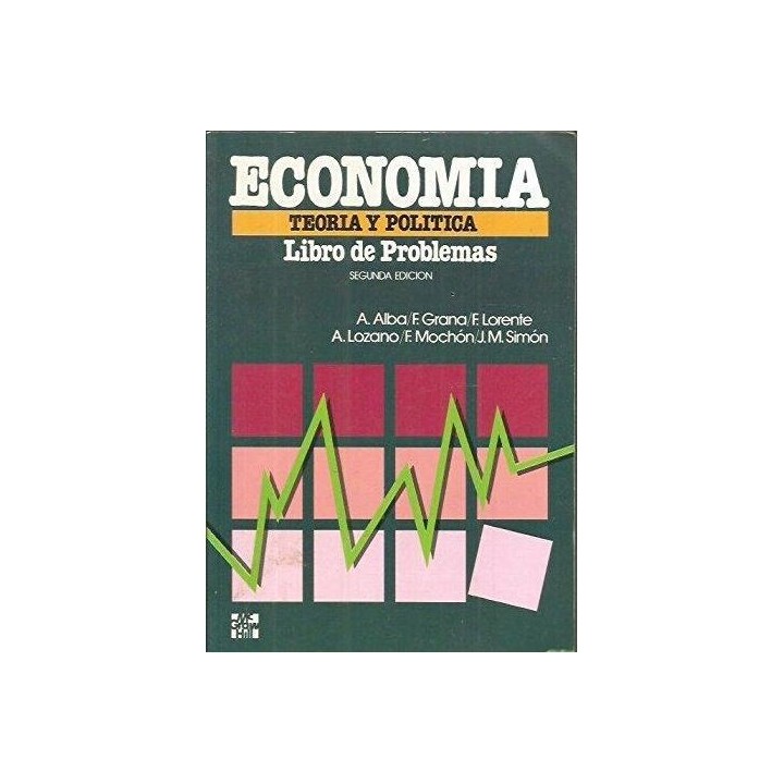 Economía. Teoría y política. Libro de problemas