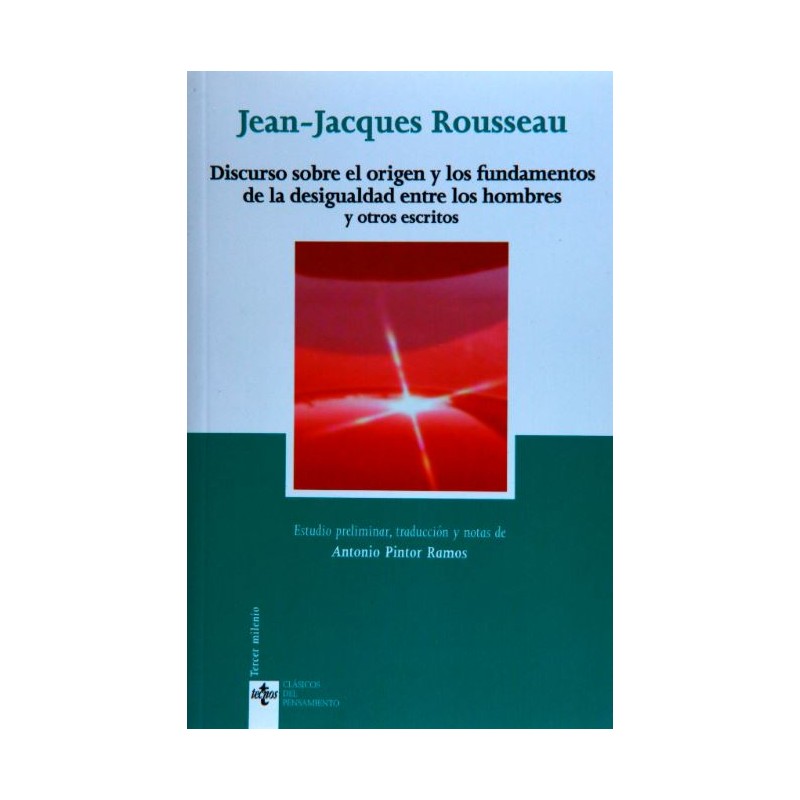 Discurso sobre el origen y los fundamentos de la desigualdad entre los hombres y otros escritos