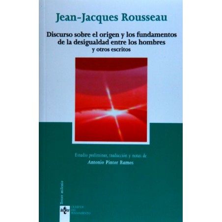 Discurso sobre el origen y los fundamentos de la desigualdad entre los hombres y otros escritos