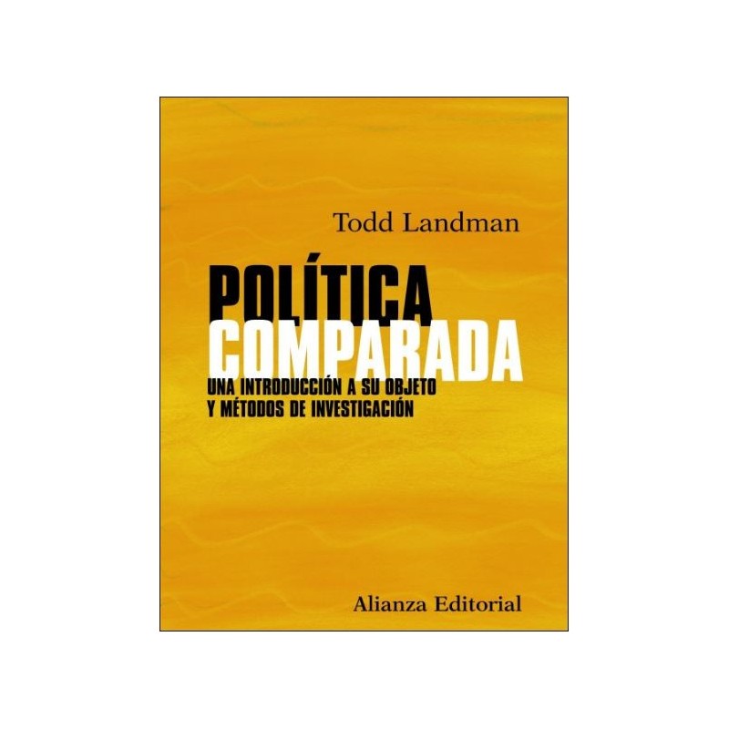 Política comparada. Una introducción a su objeto y métodos de investigación