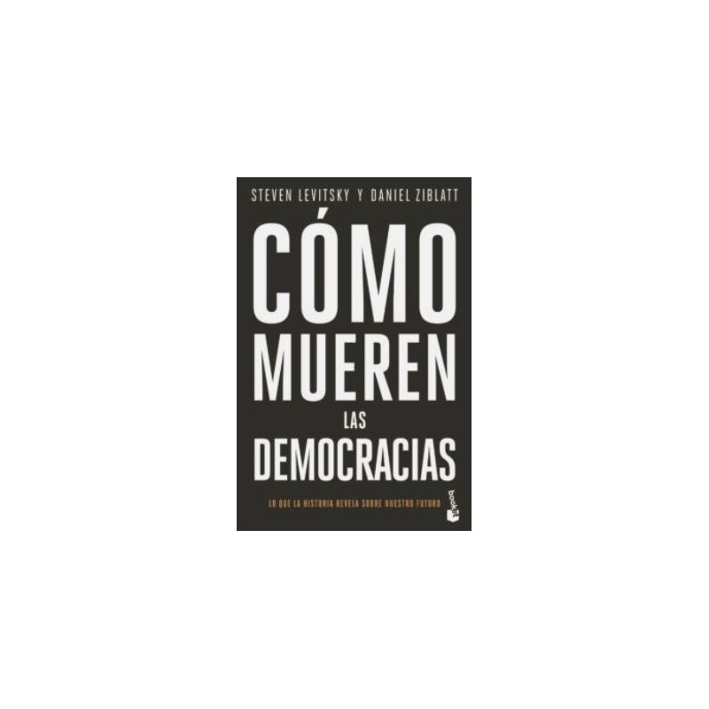 Cómo mueren las democracias