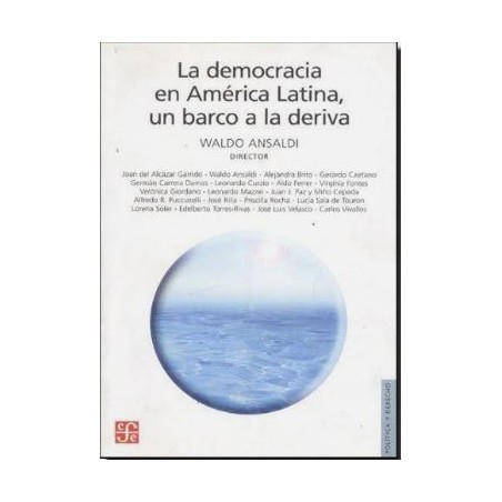 La democracia en América latina Un barco a la deriva