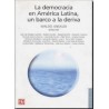 La democracia en América latina Un barco a la deriva