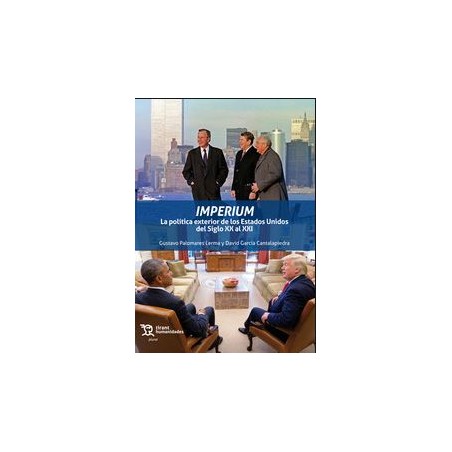 Imperium. La política exterior de los Estados Unidos del XX al XXI