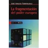 La fragmentación del poder europeo