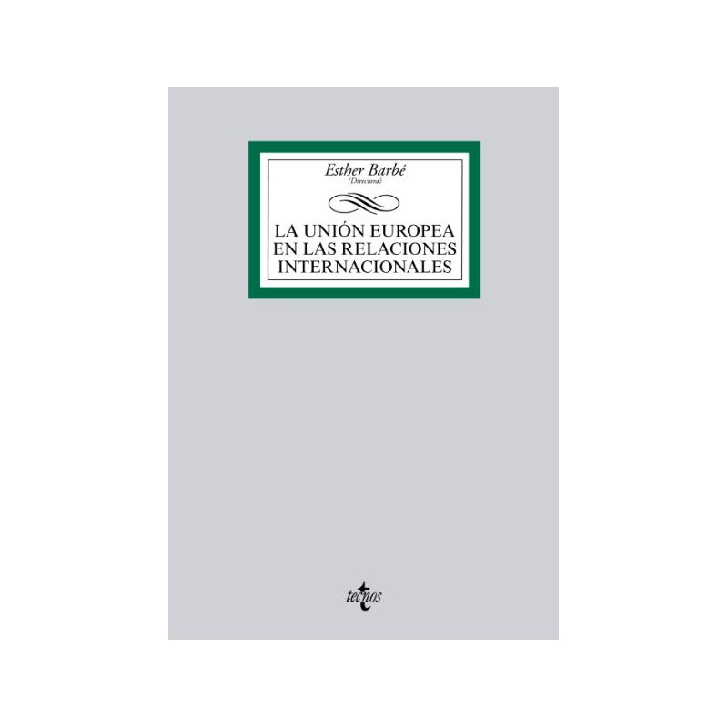 La Unión Europea en las relaciones internacionales