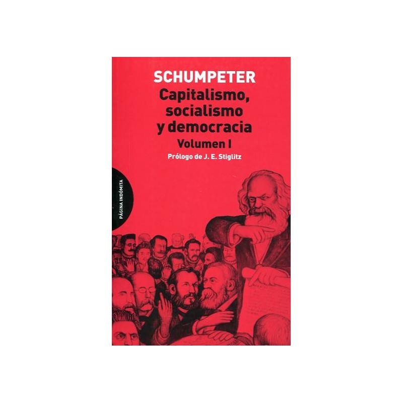 Capitalismo, socialismo y democracia Vol.1