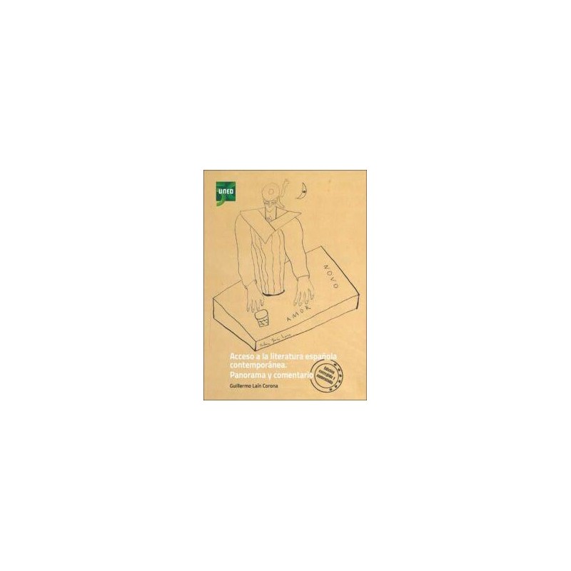Acceso a la literatura española contemporánea. Panorama y comentario