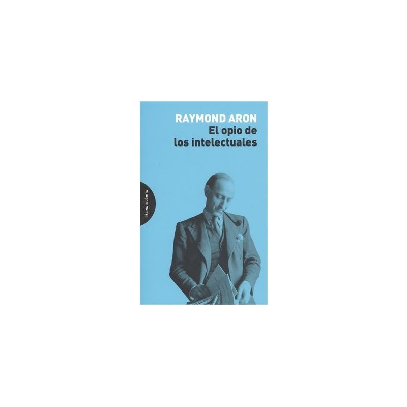 El opio de los intelectuales