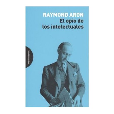 El opio de los intelectuales