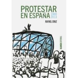 Protestar en España 1900-2013