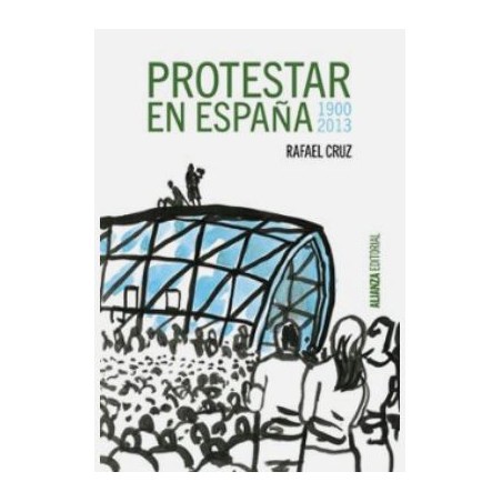 Protestar en España 1900-2013