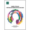 Teorías, técnicas y métodos en trabajo social con casos
