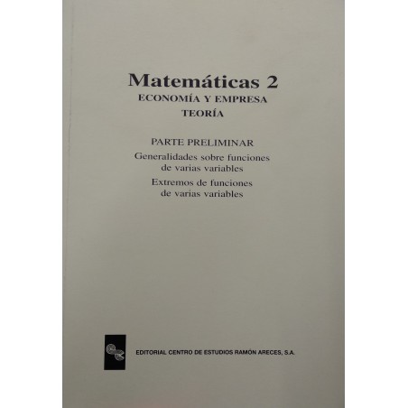 Matemáticas 2. Economía y empresa. Teoría. Parte preliminar
