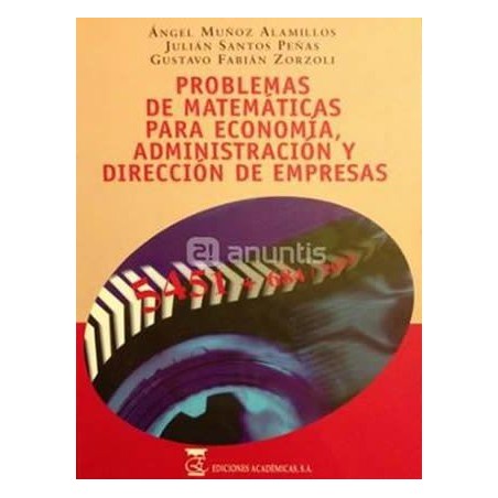 Problemas de matemáticas para economía, administración y dirección de empresas
