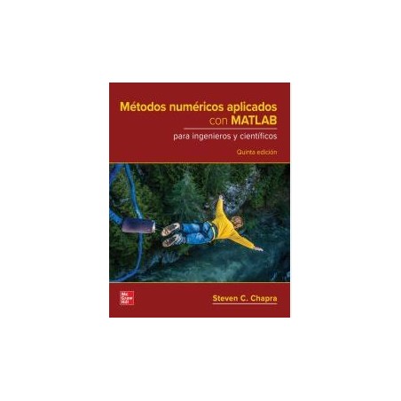 Métodos numéricos aplicados con MatLab para ingenieros y científicos