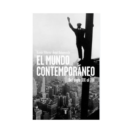 El mundo contemporáneo. Del siglo XIX al XXI