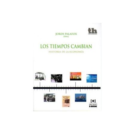 Los tiempos cambian. Historia de la economía