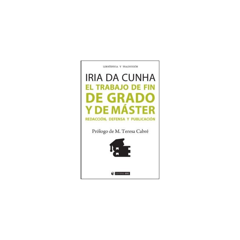El trabajo de fin de grado y de máster Redacción defensa y publicació