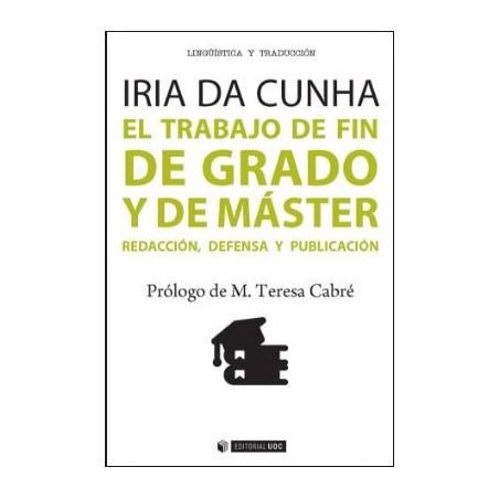 El trabajo de fin de grado y de máster Redacción defensa y publicació