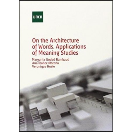 On the architecture of words. Applications of meaning studies