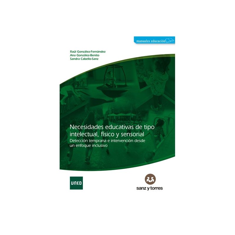 Necesidades educativas de tipo intelectual, físico y sensorial.