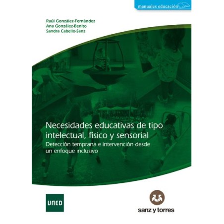 Necesidades educativas de tipo intelectual, físico y sensorial.