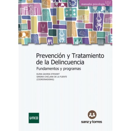 Prevención y tratamiento de la delincuencia. Fundamentos y programas