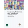 Prevención y tratamiento de la delincuencia. Fundamentos y programas