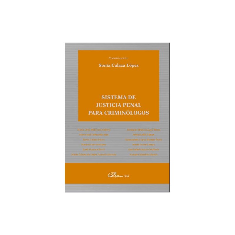 Sistema de justicia penal para criminólogos