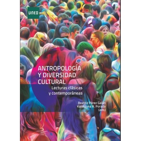 Antropología y diversidad cultural. Lecturas clásicas contemporáneas