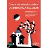 Cruce de miradas sobre la biblioteca escolar