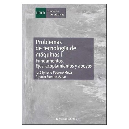 Problemas de tecnología de máquinas. Tomo 1 cuaderno de prácticas