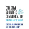 Effective scientific communication: the other half of science