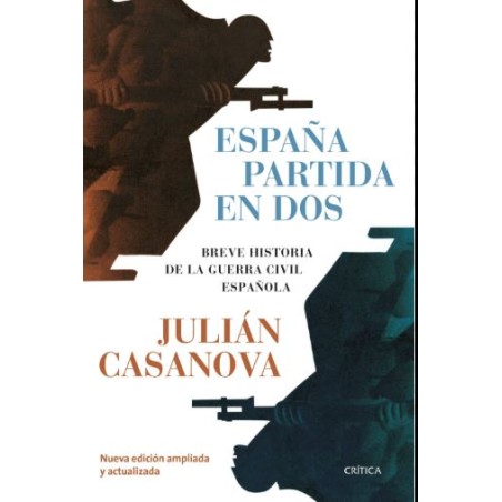 España partida en dos. Breve historia de la guerra civil española