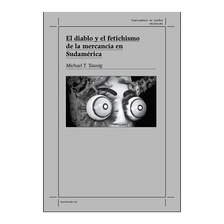 El diablo y el fetichismo de la mercancía en Sudamérica