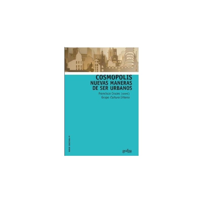 Cosmópolis. Nuevas maneras de ser humanos