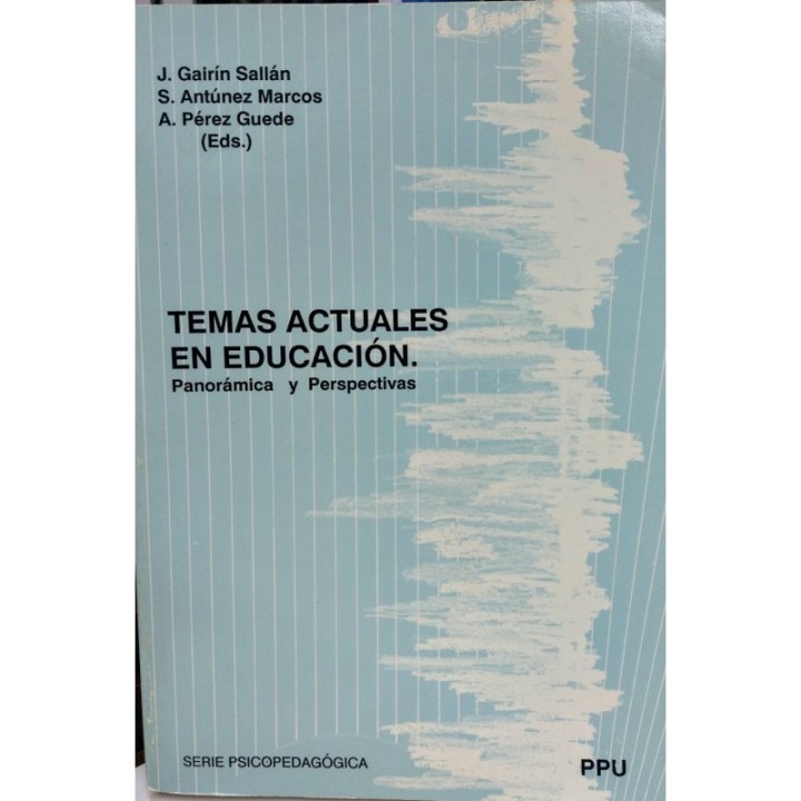 Temas actuales en educación. Panorámica y perspectivas