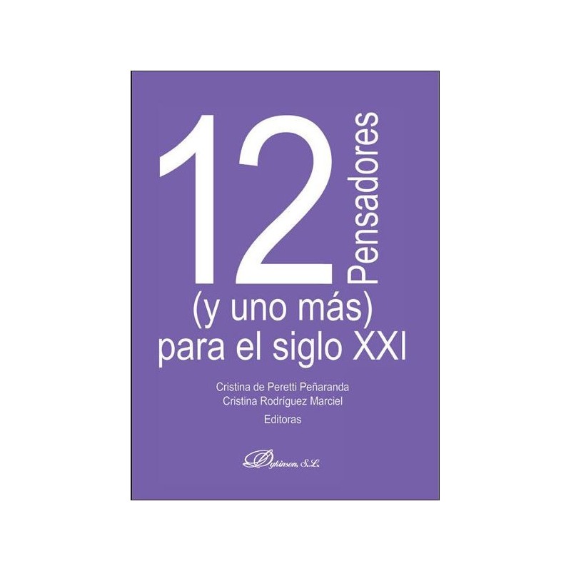 12 pensadores (y uno más) para el siglo XXI