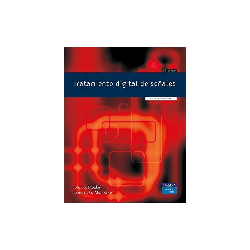 Tratamiento digital de señales. Principios algoritmos y aplicaciones