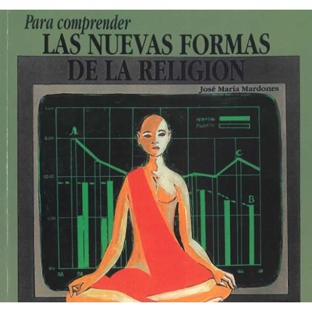 Para comprender las nuevas formas de la religión