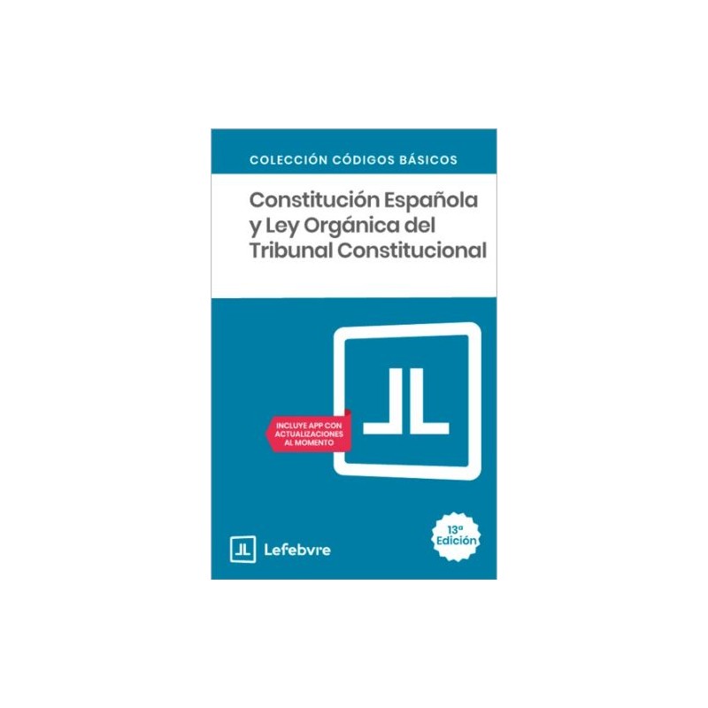 Constitución española y ley orgánica del Tribunal constitucional