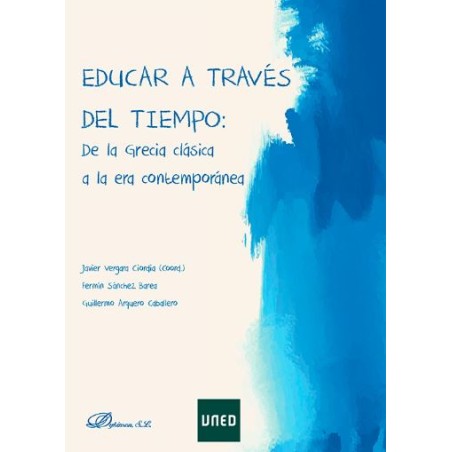 Educar a través de la historia. De la Grecia clásica a la Era contemporánea
